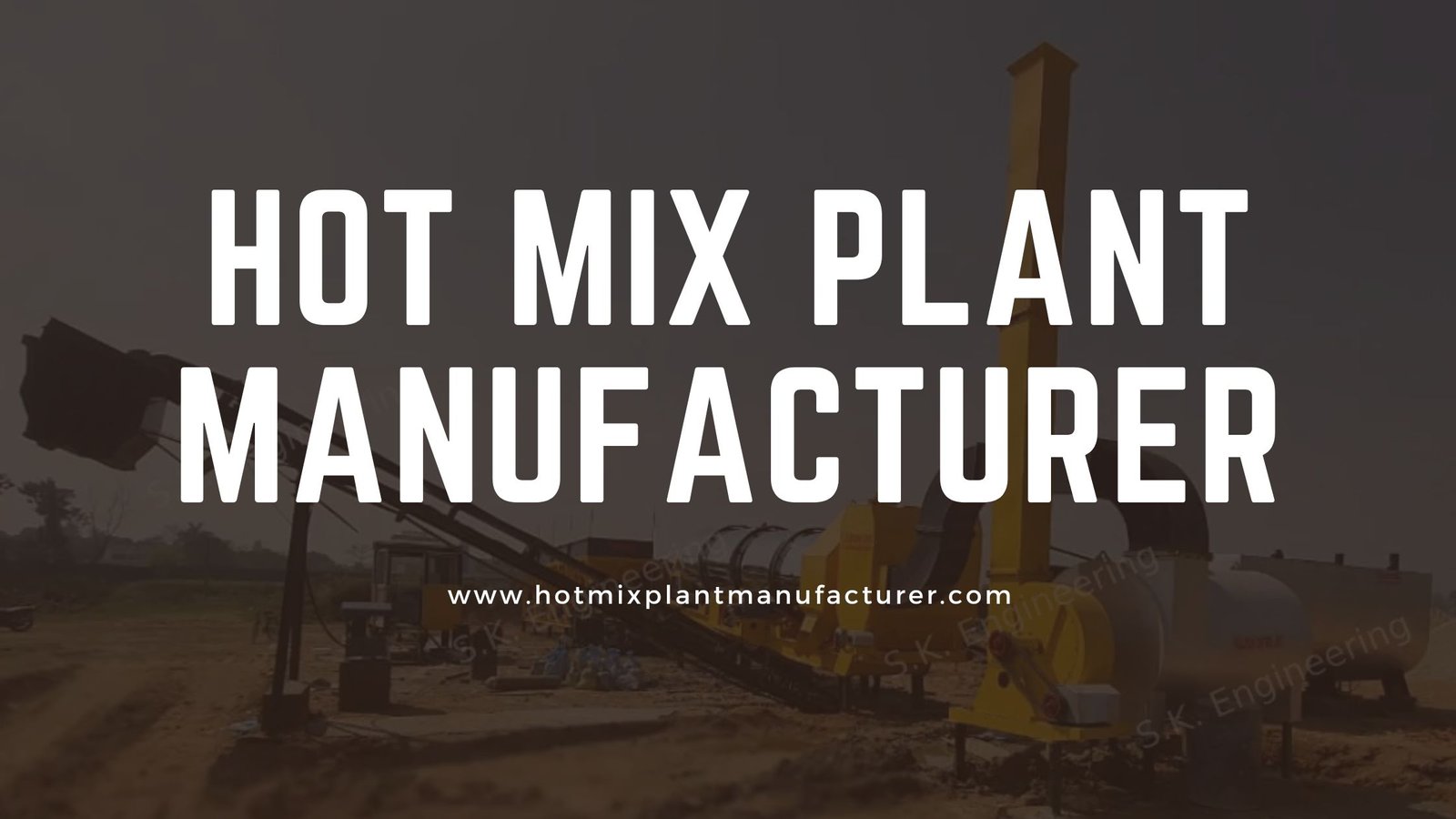 Hot Mix Plant Manufacturer