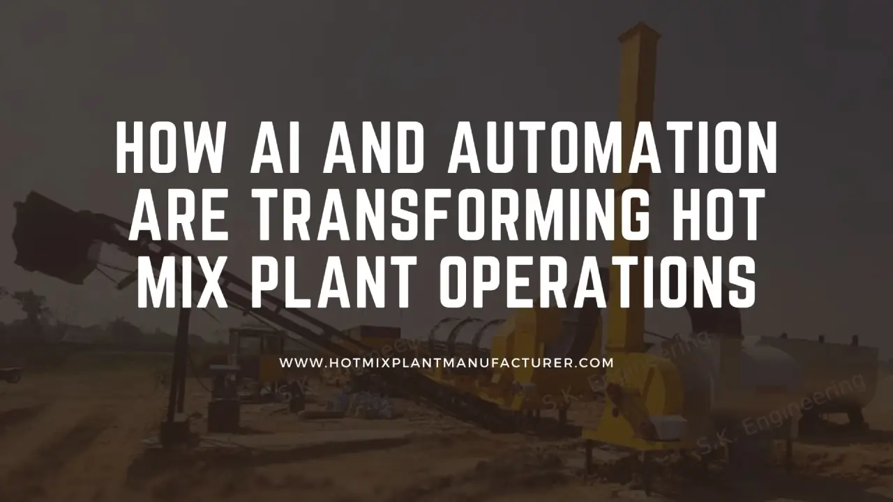 Hot Mix Plant Manufacturer