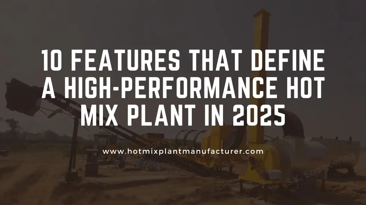 Hot Mix Plant Manufacturer