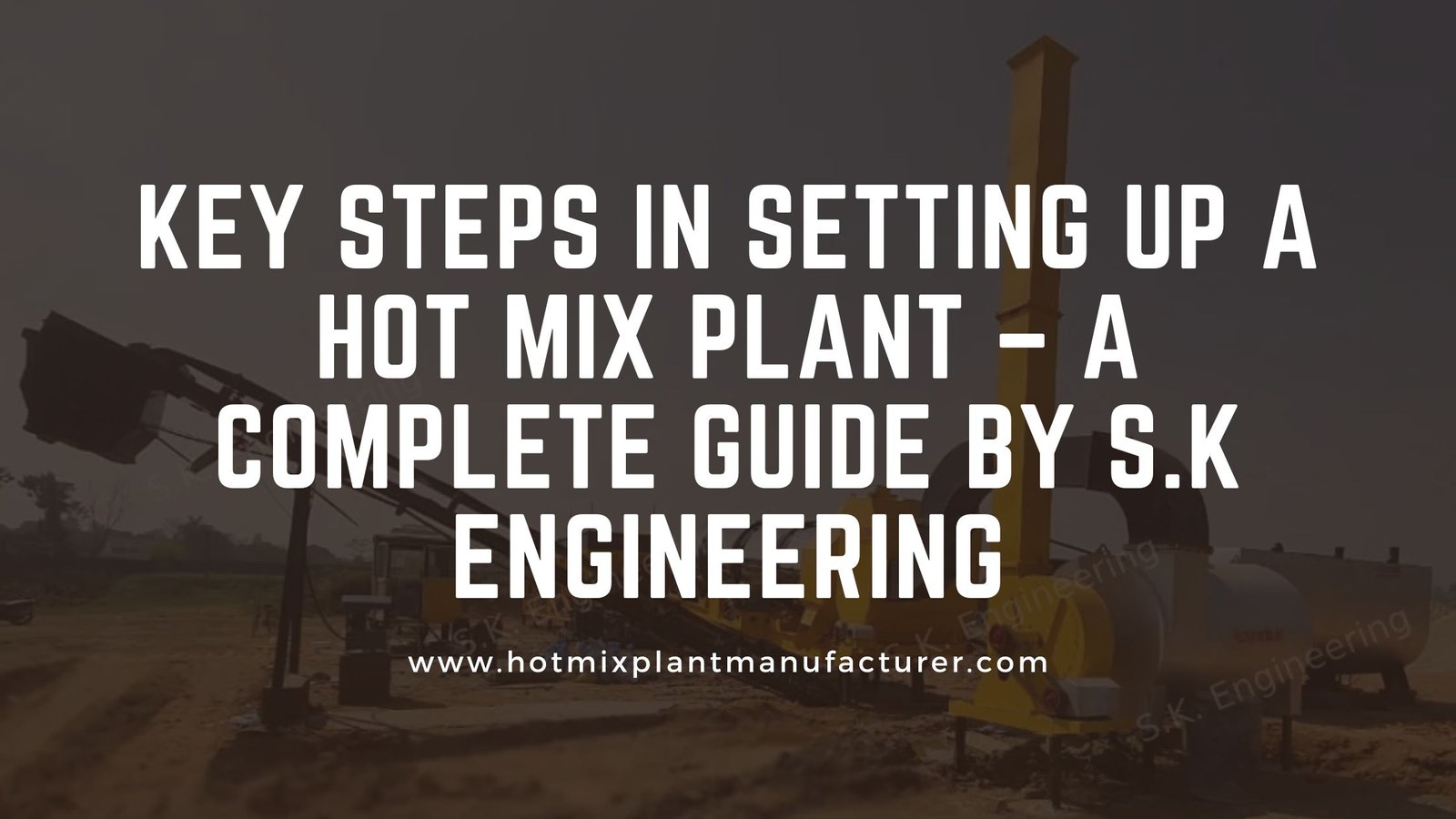 Hot Mix Plant Manufacturer