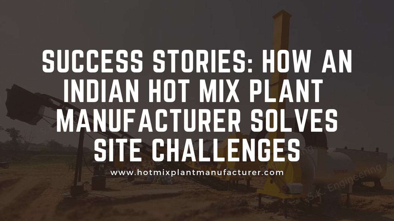 Hot Mix Plant Manufacturer