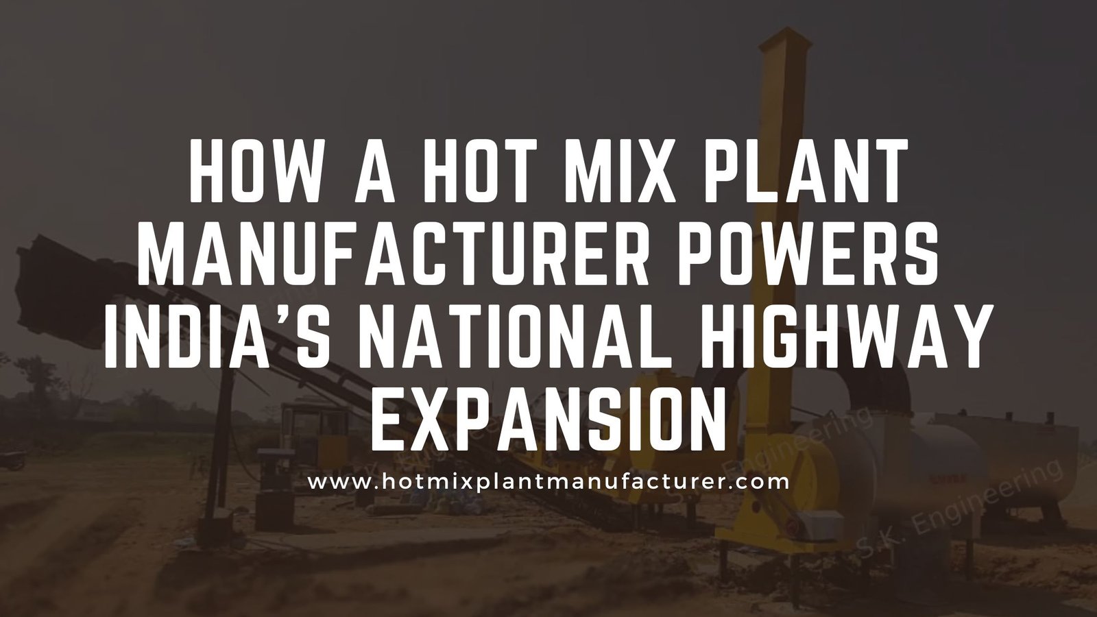 Hot Mix Plant Manufacturer