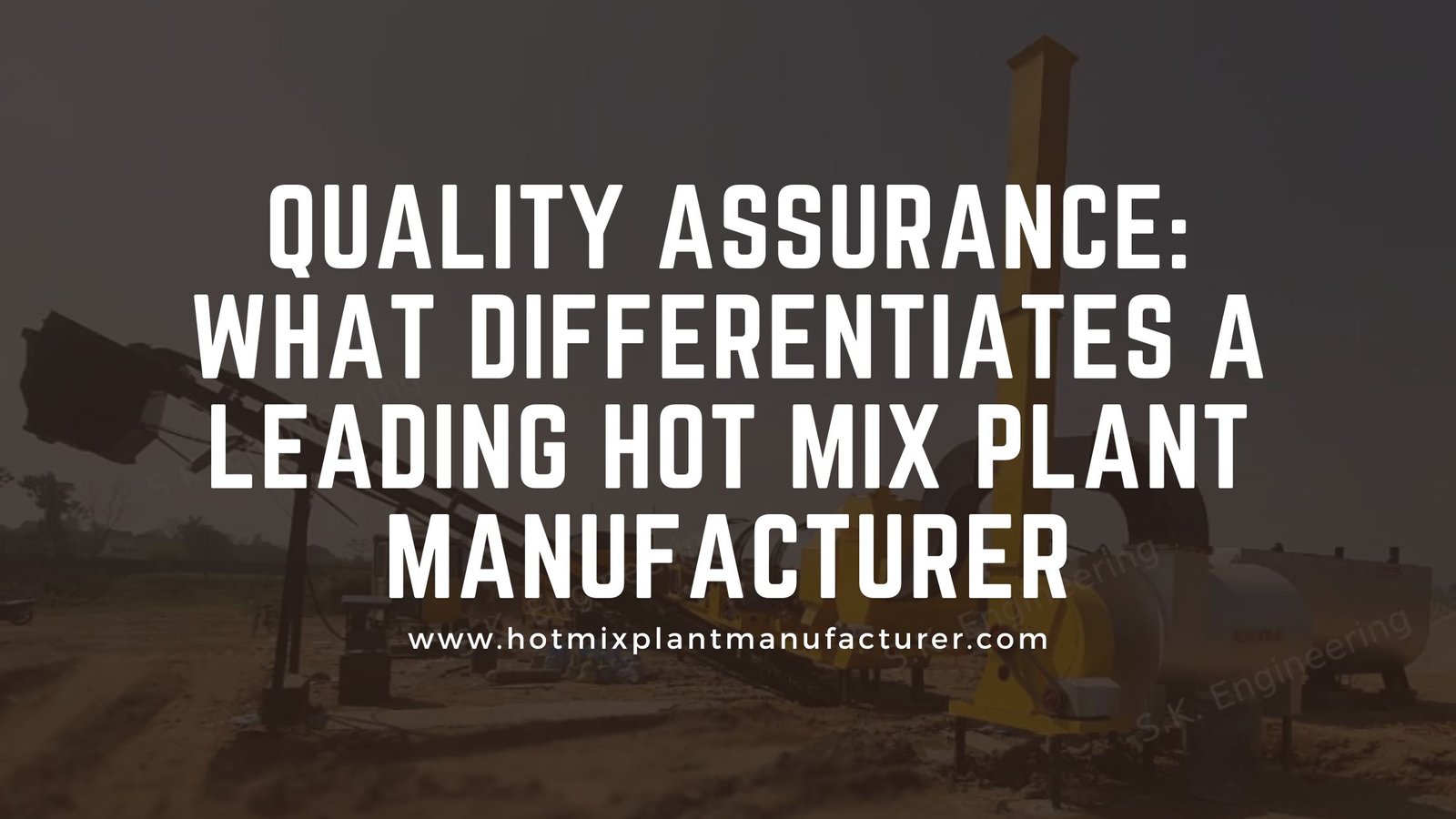 Hot Mix Plant Manufacturer