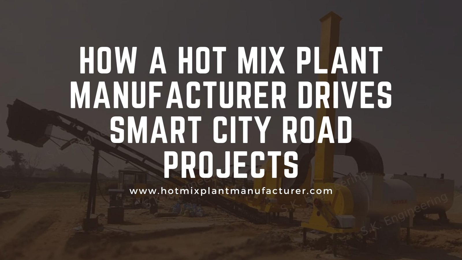 Hot Mix Plant Manufacturer