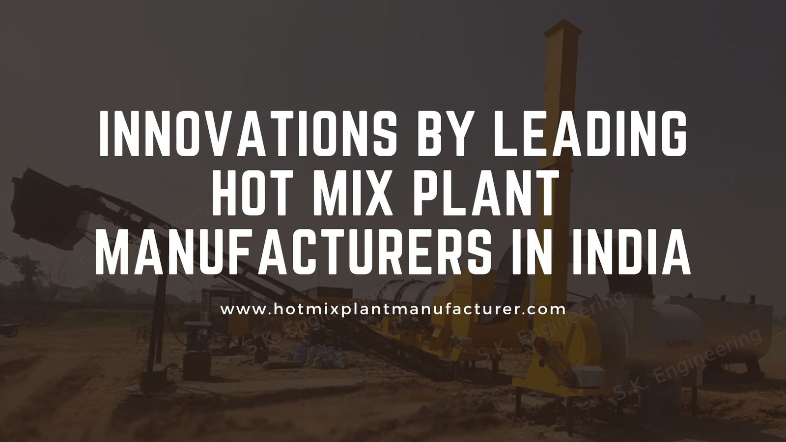 Hot Mix Plant Manufacturer
