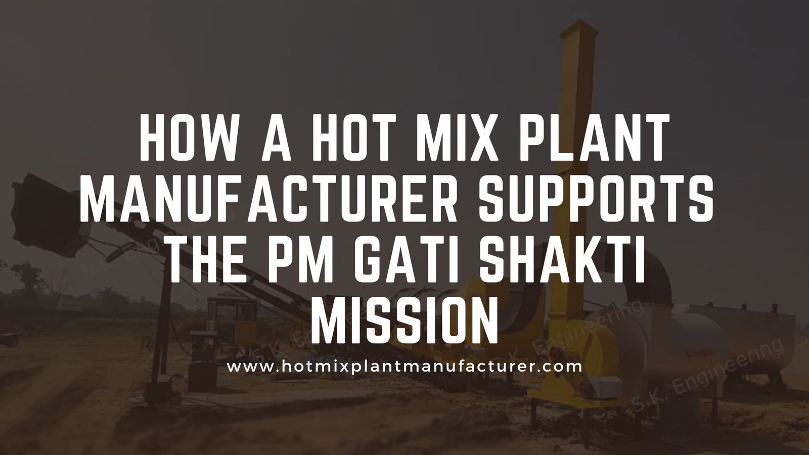 Hot Mix Plant Manufacturer
